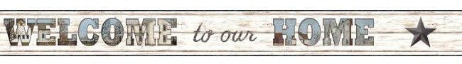 York Welcome To Our Home (Off White) Wallpaper Border - AC4420BD