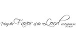 "May the favor of the Lord..." Inspirational Black Vinyl Wall Lettering - IV046