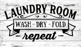 "Laundry Room wash dry fold repeat." Wall Sticker Vinyl Sticker