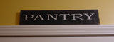 "Pantry" Black/White Chalkboard Look Wood Sign - 102417