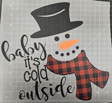 "baby it's cold outside" SNOWMAN DTF TRANSFER SHEET