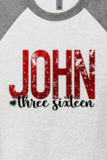 INSPIRAIONAL "JOHN three sixteen" UNISEX TRIBLEND 3/4 SLEEVE RAGLAN TEE SHIRT