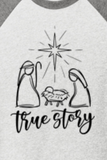 CHRISTMAS "TRUE STORY" UNISEX TRIBLEND 3/4-SLEEVE RAGLAN TEE SHIRT