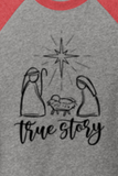 CHRISTMAS "TRUE STORY" UNISEX TRIBLEND 3/4-SLEEVE RAGLAN TEE SHIRT