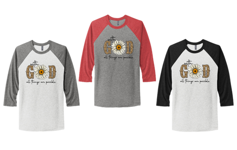 "WITH GOD ALL THINGS ARE POSSIBLE" UNISEX TRIBLEND 3/4 SLEEVE RAGLAN TEE SHIRT