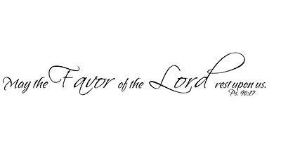 "May the favor of the Lord..." Inspirational Black Vinyl Wall Lettering - IV046