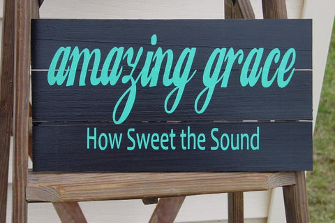 "Amazing Grace" How Sweet the Sound" Black/Teal Wooden Sign - 12917