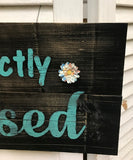 "Perfectly Blessed" Black/Teal with flowers Wooden Sign - 31618