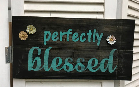 "Perfectly Blessed" Black/Teal with flowers Wooden Sign - 31618