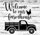 "WELCOME TO OUR FARMHOUSE TRUCK" Wall Sticker Vinyl Sticker