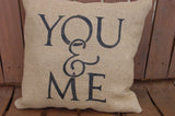 "You & Me" Burlap Pillow - 1207